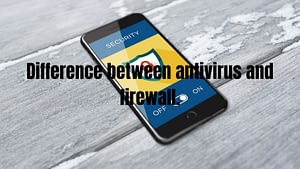 Difference-between-antivirus-and-firewall